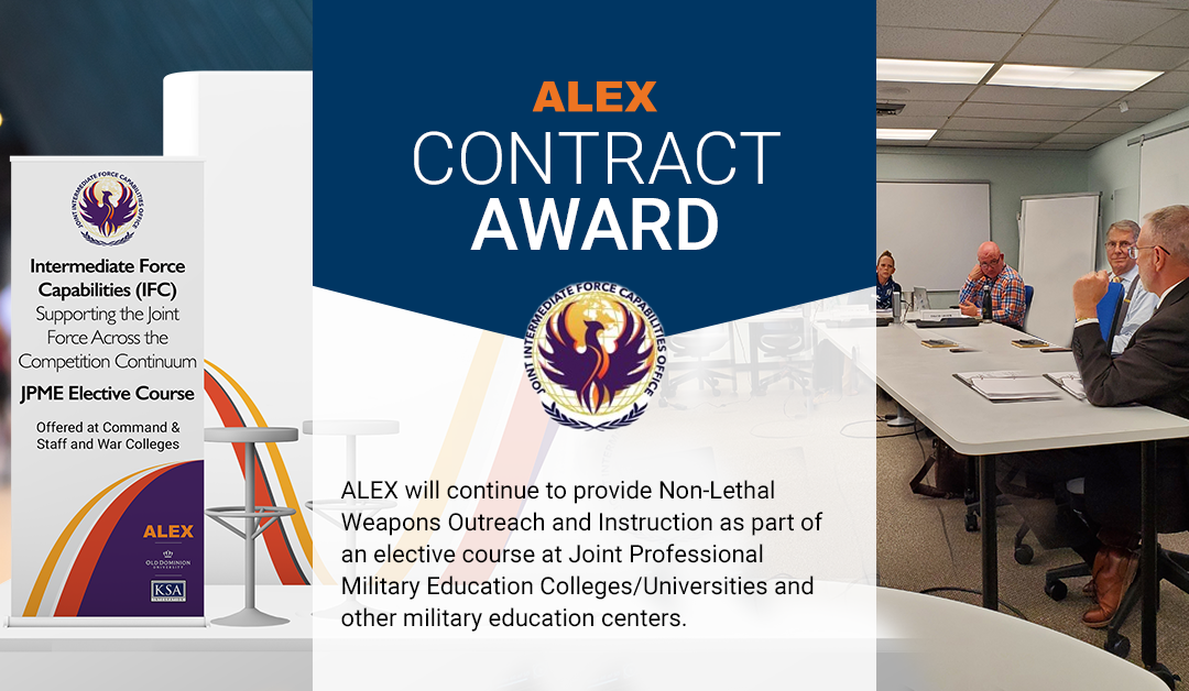New Contract Award: Joint Non-Lethal Intermediate Force Capabilities Professional Military Education (JPME) Elective Course Support and Non-Lethal Education and Outreach
